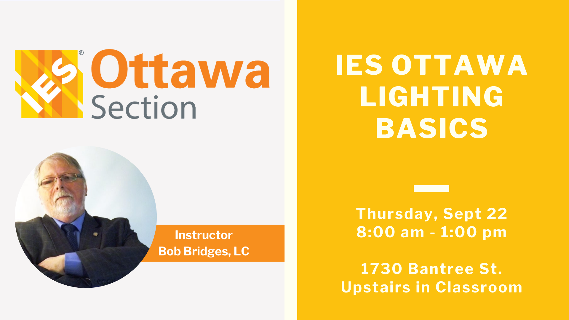 IES Ottawa Lighting Basics - September 22, 8:00 am to 1:00 pm at Graybar Canada. Register via Eventbrite link